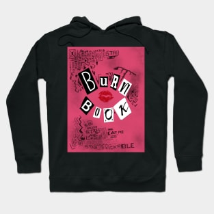 Burn book ~ Mean Girls Hoodie